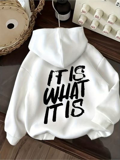 Women's Hoodie Featuring The Phrase "IT IS WHAT IT IS"